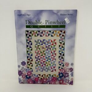 Double Pinwheel Quilt: An Easy Strip Method (Quilt in a Day Series) Paperback